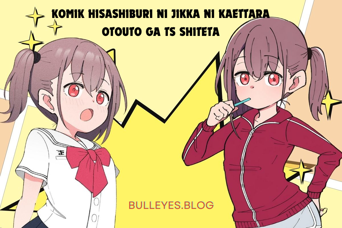 Komik Hisashiburi ni Jikka ni Kaettara Otouto ga Ts Shiteta